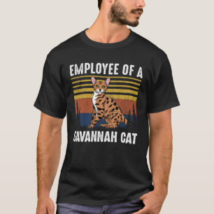 Camiseta Gato  Empleado de un gato de Savannah  Gato Savann