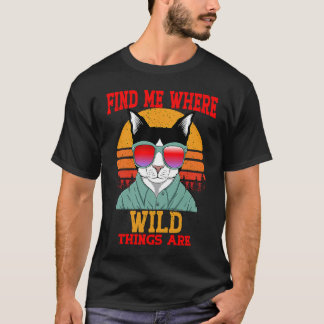Camiseta Gato Encuentrame Donde Están Las Cosas Salvajes Vi