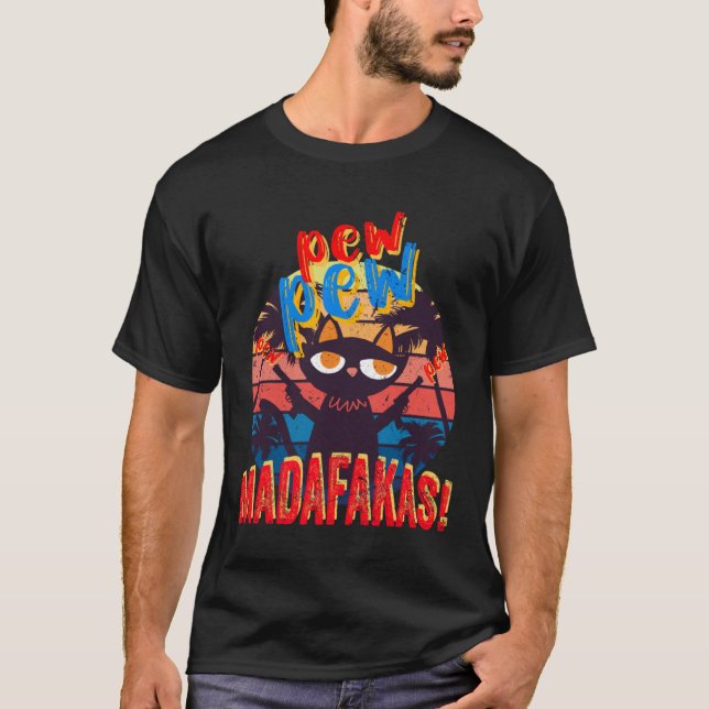 Camiseta Gato enojado Pew Pew Madafakas Loco Gatito Negro R (Anverso)