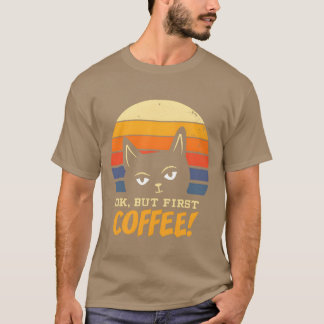 Camiseta Gato está bien, pero primero café Mañana gruñón ga