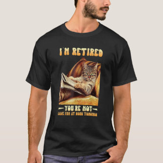 Camiseta Gato estoy jubilado tú no diviértete en el trabajo