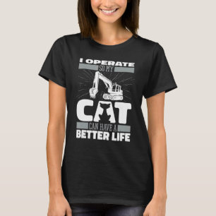 Camiseta Gato excavadora Equipo pesado Excavar Operador d
