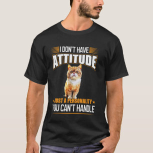 Camiseta Gato Exótico de Pelo Corto Actitud Personalidad Di