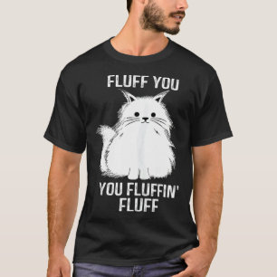 Camiseta Gato Fino Pelusa Tú Tú Fluffin Pelusa  Gato Gatito