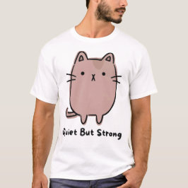 Camiseta Gato Fuerte pero Tranquilo