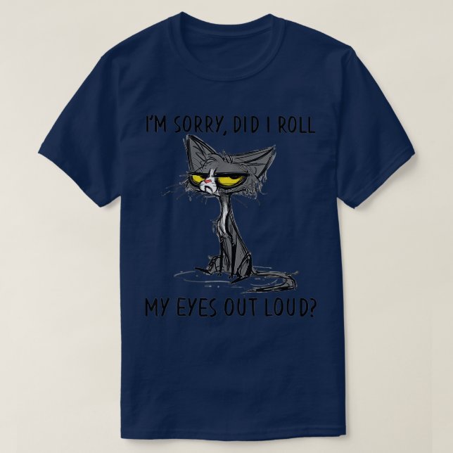 Camiseta Gato Gatito, ¿Me Arrojé Los Ojos En Voz Alta Y Gra (Diseño del anverso)