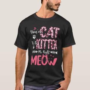 Camiseta Gato Gatito Miau Leopardo Patas Gato Dueño Coincid