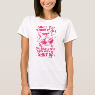 Camiseta Gato Genial Sassy – Ya que lo sabes todo cállate