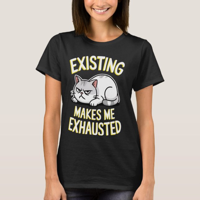 Camiseta Gato gracioso existente me hace temblar de gr sarc (Anverso)