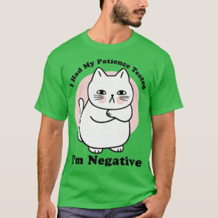 Camiseta Gato gracioso sarcasmo gato me probó mi paciencia