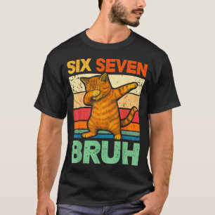 Camiseta Gato haciendo dab Bruh 67 Meme 6 7 Seis Siete 