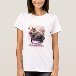 Camiseta Gato Hilariuos "Humano, me maltratas mucho"