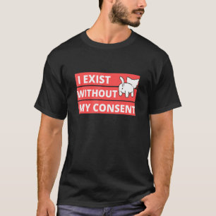 Camiseta Gato I Existe Sin Mi Consentimiento