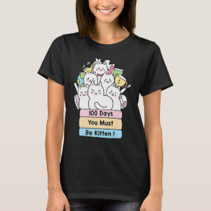 Camiseta Gato lindo 100 días debes ser gatito 100 días