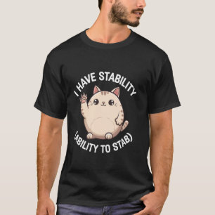 Camiseta Gato Lindo Tengo Estabilidad Capacidad Para Apuñal