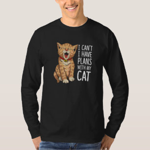 Camiseta Gato Lo siento, no puedo tener planes con mi gato