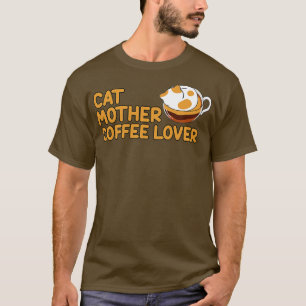 Camiseta Gato Madre Coffee Gato Gato Madre Coffe Lover Love