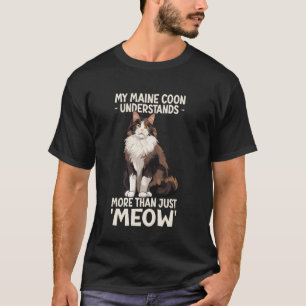 Camiseta Gato Maine Coon Entiende Más Que Miau