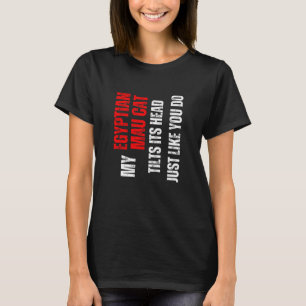 Camiseta gato Mau egipcio mi gato Mau egipcio inclina su ca