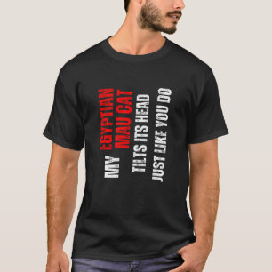 Camiseta gato Mau egipcio mi gato Mau egipcio inclina su ca