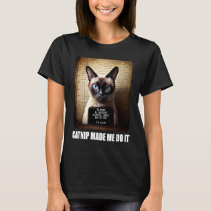 Camiseta Gato Mugshot  La Hierba Gata Me Hizo Hacerlo   Gat
