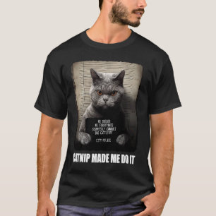 Camiseta Gato Mugshot  La Hierba Gata Me Hizo Hacerlo  Gato