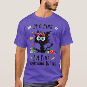 Camiseta Gato Negro Es Fina Estoy Bien Todo Está Bien