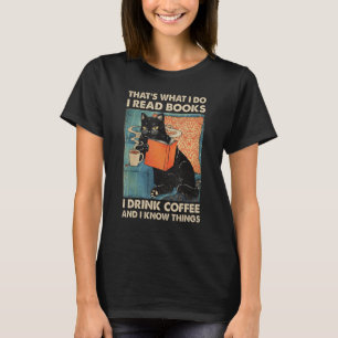 Camiseta Gato Negro Leo Libros Que Bebo Café Y Lo Sé