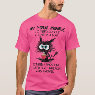 Camiseta Gato negro mis cuatro estados de ánimo necesito ca