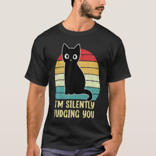 Camiseta Gato negro que estoy juzgando silenciosamente a ti