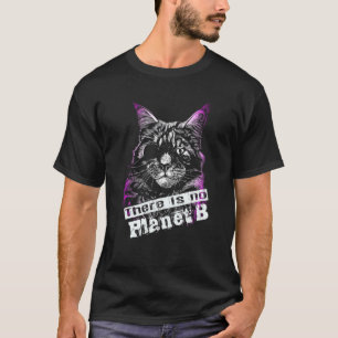 Camiseta GATO No hay Planeta B El cambio climático es real