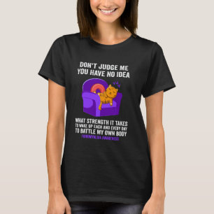 Camiseta Gato No Me Juzgues No Tienes Idea Fibromialgia A