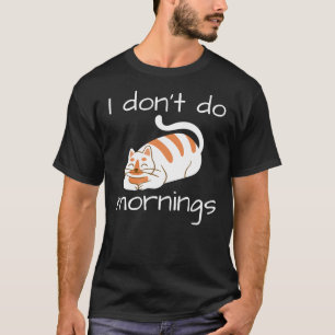 Camiseta Gato perezoso que no hago mañanas