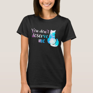 Camiseta Gato Pintado de Blanco Rosa Azul No Me Mereces