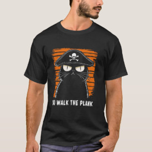 Camiseta Gato Pirata Divertido Ve a Caminar por la Tabla Ga