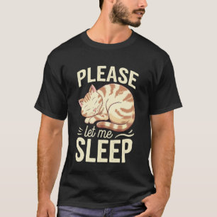 Camiseta Gato Por Favor Déjame Dormir Gatito Gatos Lindos