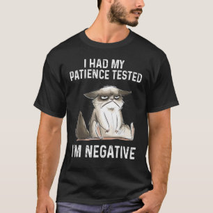 Camiseta Gato Probé Mi Paciencia Soy Negativo Sarcasti