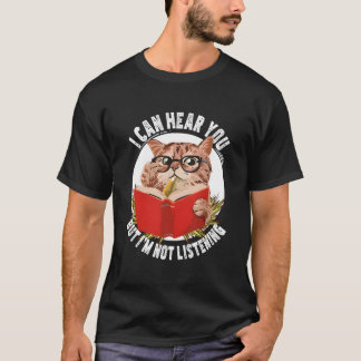 Camiseta Gato Puedo Escucharte Pero Estoy Escuchando