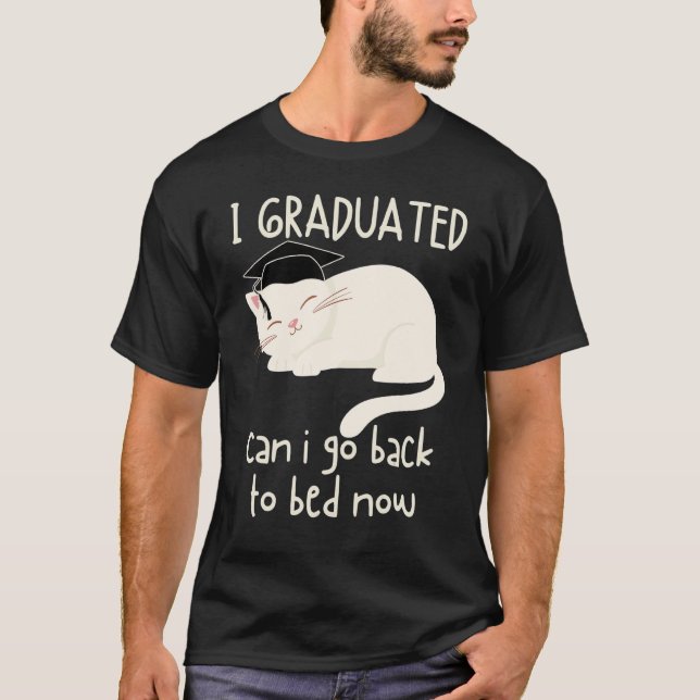 Camiseta Gato Que Me Gradué ¿Puedo Volver A La Cama Ahora G (Anverso)