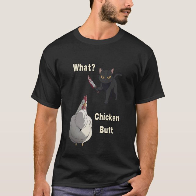 Camiseta Gato Qué Trasero De Pollo (Anverso)