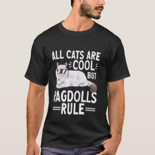 Camiseta Gato Ragdoll Todos Los Gatos Son Geniales Pero Los
