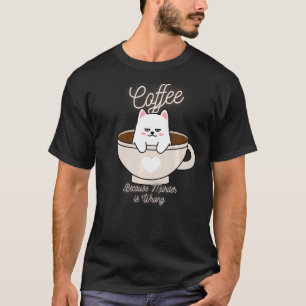 Camiseta Gato Sarcasmo Meme Divertido Café Porque El Asesin