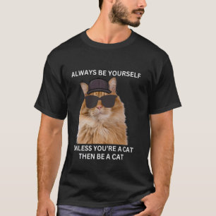 Camiseta Gato Sé Tú Mismo A Menos Que Seas Un Gato Tie Dye