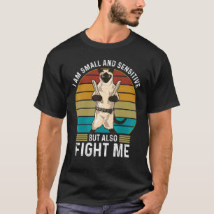 Camiseta Gato siamés pequeño y sensible lucha contra mí gat