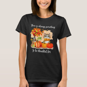 Camiseta Gato Siempre Hay Algo Que Agradecer Autum