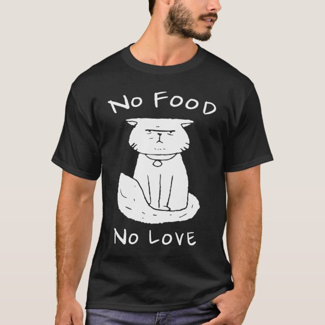 Camiseta Gato sin comida sin amor (Anverso)