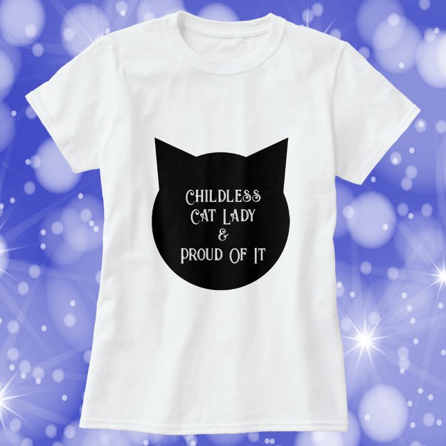Camiseta Gato sin hijos y orgulloso de ello (A funny shirt that says Childless Cat Lady & Proud of It)