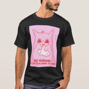 Camiseta Gato Sin Humanos Mi Gato Es Alérgico A Ellos