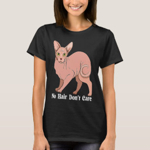 Camiseta Gato Sphynx Lindo Sin Pelo No Tiene Pelo No Me Imp