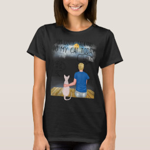 Camiseta Gato Sphynx Que sólo estoy hablando con mi gato ho